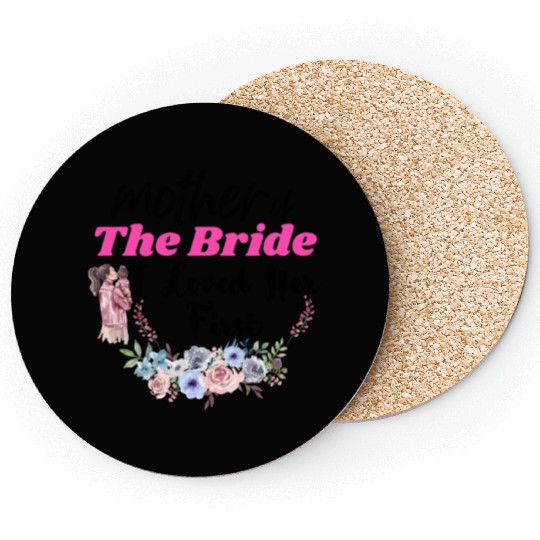 Mother Of The Bride, Loved Her First Coasters