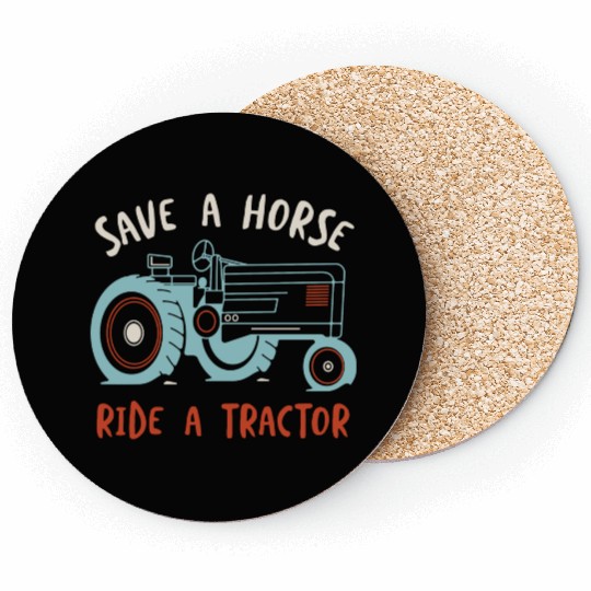 Funny Farming Save A Horse Ride A Tractor Coasters