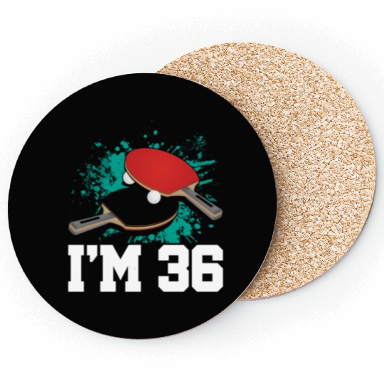 I'm 36 Table Tennis Player Sports Adult 36th Coasters