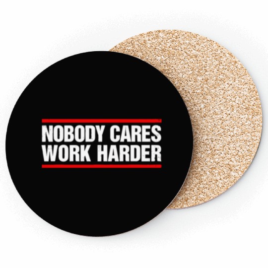 Nobody Cares Work Harder Fitness Workout Gymnobody Coasters