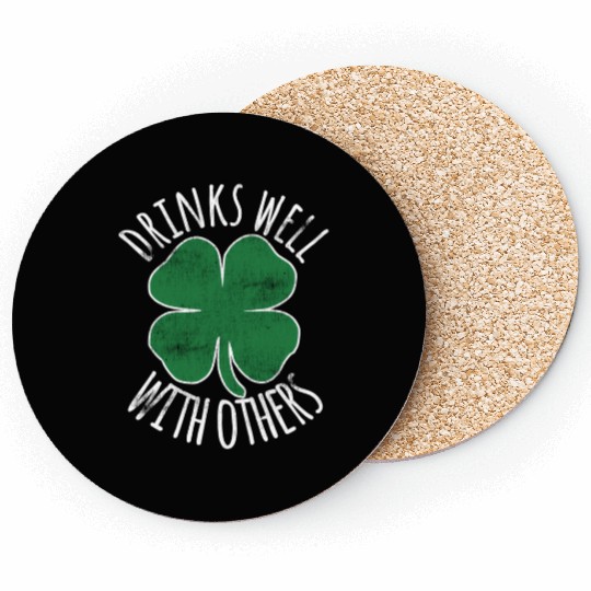 Drin Well With Others Drunk St Patric Day Beer Coasters