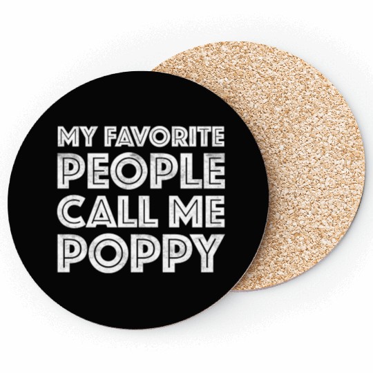 My Favorite People Call Me Poppy Coasters
