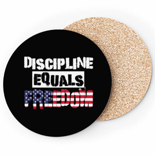 Discipline Is Equal To Freedom American Flag Coasters