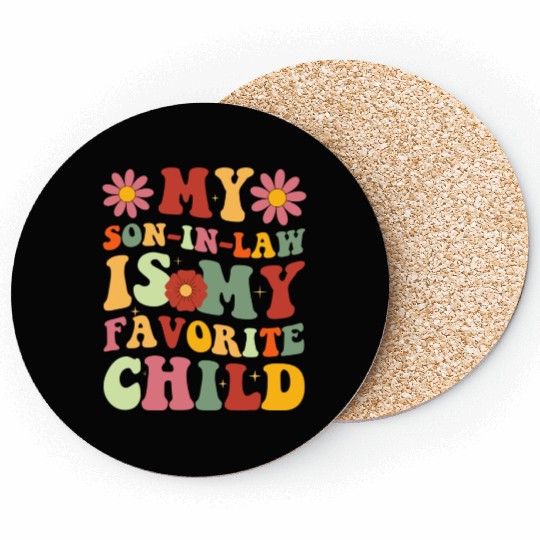 My Son In Law Is My Favorite Child Funny Family Coasters