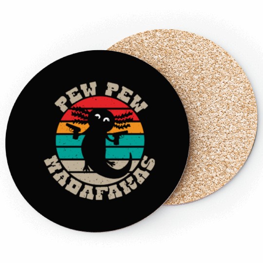 Axolotl Fan Axolotl Pew Pew Madafakas Coasters