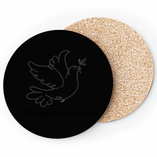 Be together birds Coasters