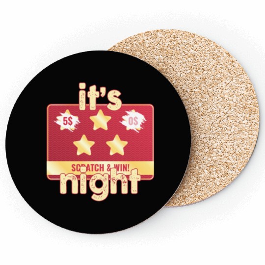 It's Scratch And Win Night Coasters