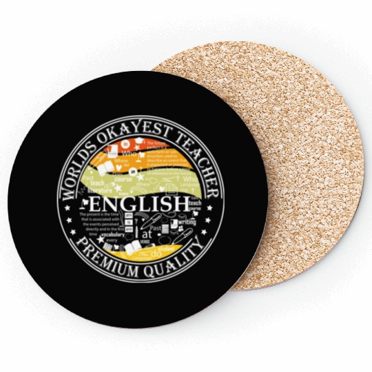World s Okayest English Teacher Coasters