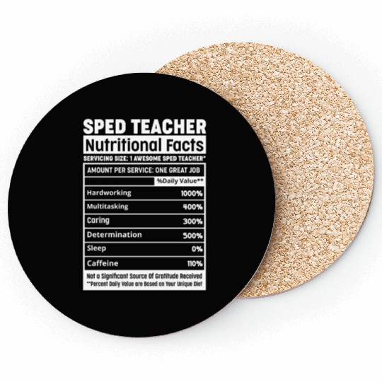 Sped Teacher Nutritional Facts Squad Funny SPED Te Coasters