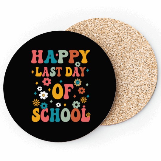 Happy Last Day Of School Teacher Women friend Coasters