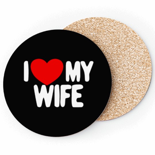 I Love My Wife Red Heart Husband I Love My Wife Coasters