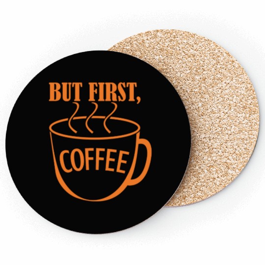 But First, Coffee Coasters
