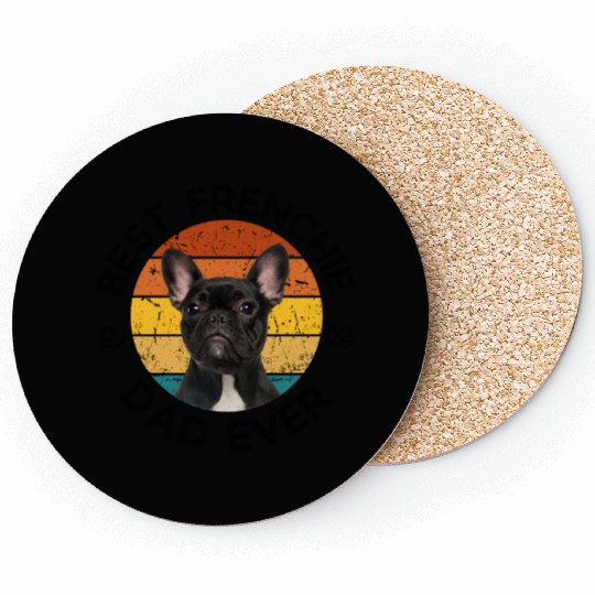 Best Frenchie Dad Ever French Bulldog Coasters