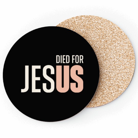 Jesus Died For Us Christian Coasters
