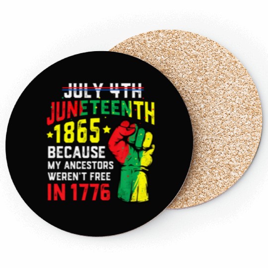 July 4Th Juneteenth 1865 African Melanin Black Pro Coasters