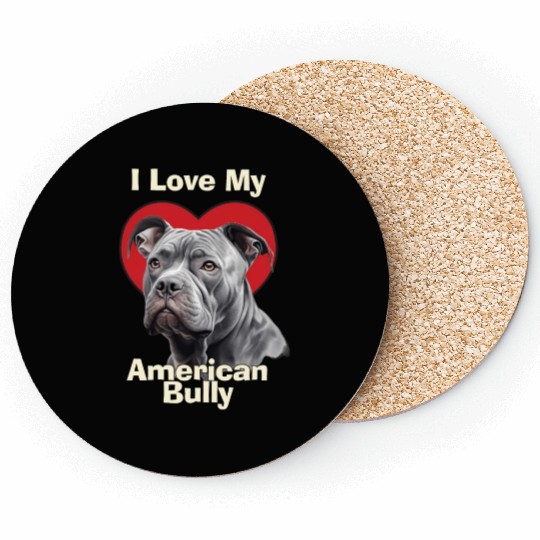 I Love My American Bully Puppy Dog Coasters