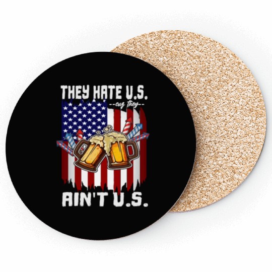 4th Of July They Hate US Cuz They Ain't US Proud Coasters