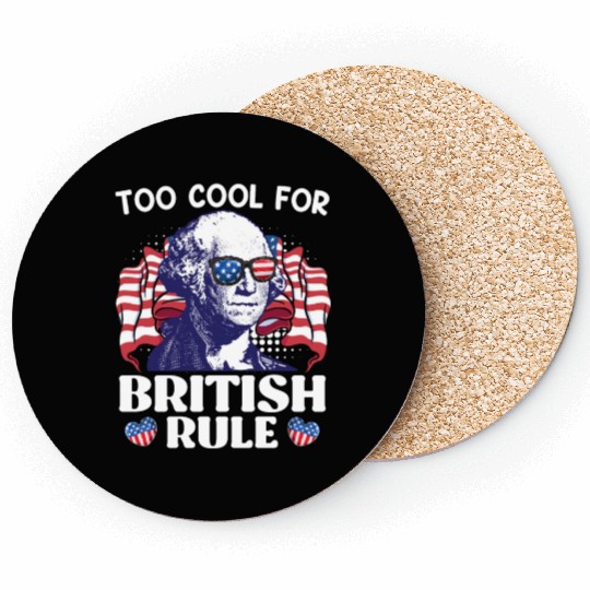 Too cool for British rule George Washington Coasters