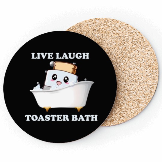 Live Laugh Toaster Bath Saying Coasters