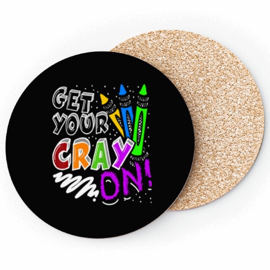Get Your Cray On Teacher Appreciation Day Back To Coasters