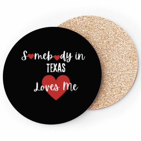 Somebody in Texas Loves Me Coasters