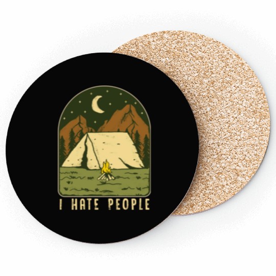 I Hate People Funny Nature Camping Outdoors Coasters