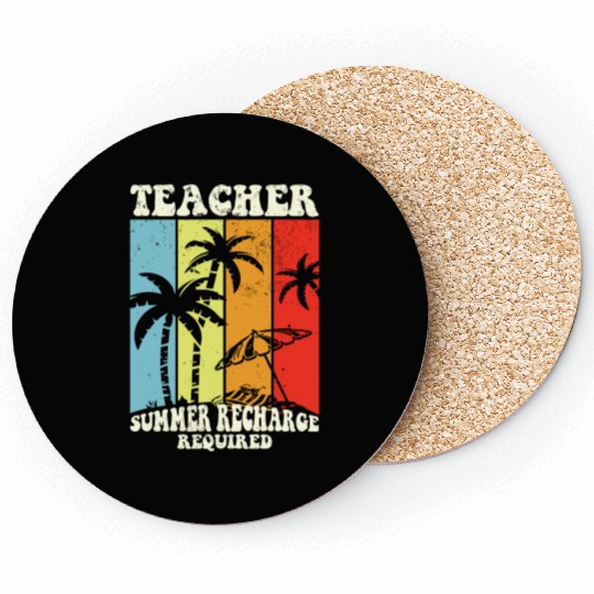 Last Day Of School Teacher Summer Recharge Coasters