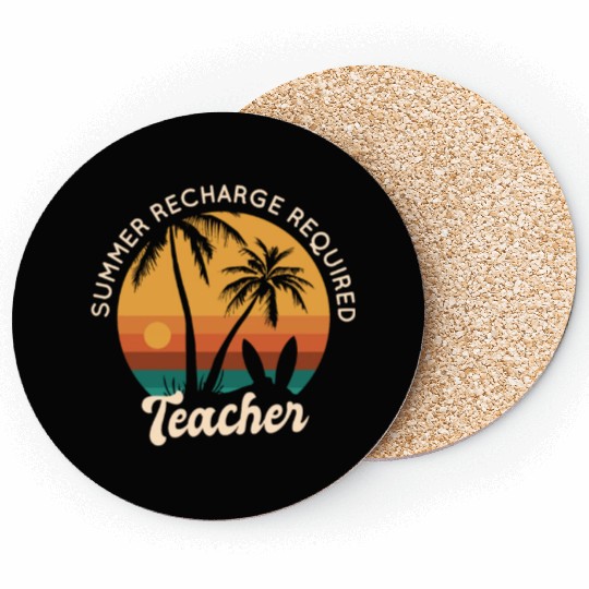 Last Day Of School Teacher Summer Recharge Coasters