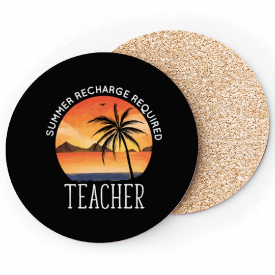 Last Day Of School Teacher Summer Recharge Coasters