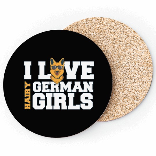 Funny German Shepherd Owner Quote I Love Hairy Coasters