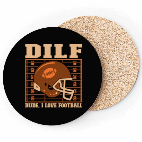Dude I Love Football Coasters