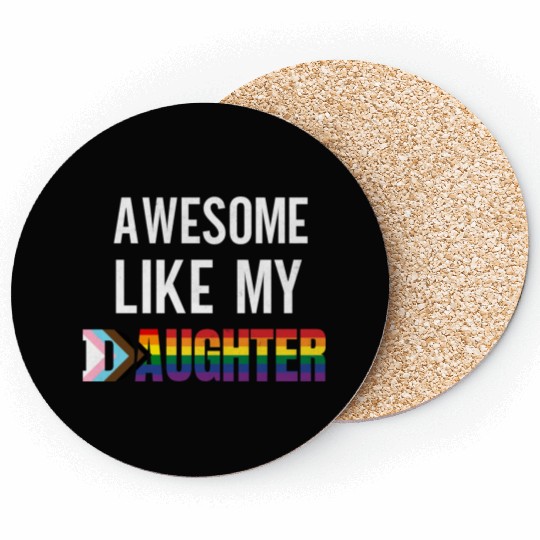 Awesome Like My Daughter Pride Progress flag Coasters