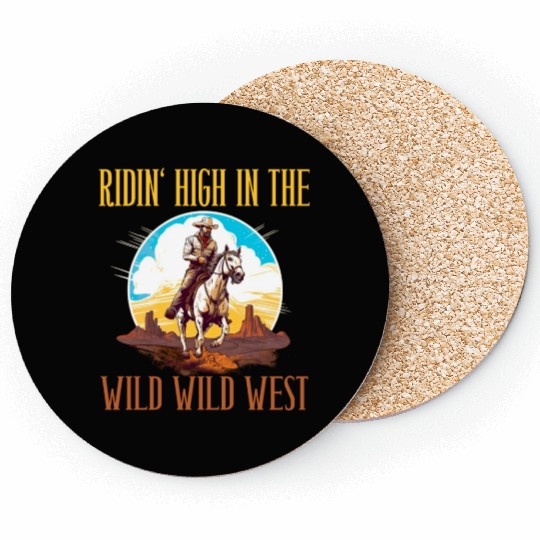 Ridin High In The Wild Wild West for a Horsewoman Coasters