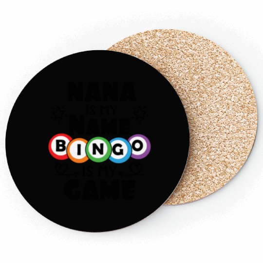 Nana Is My Name Bingo Is My Game Bingo Coasters