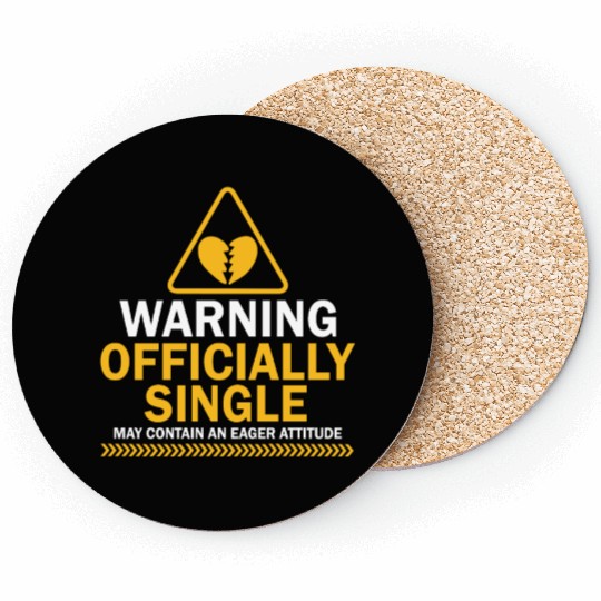 Warning Officially Single Eager Attitude Coasters