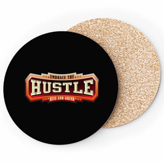 Embrace the Hustle Rise and Grind nature Coasters