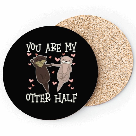 You Are My Otter Half Valentines Day Coasters