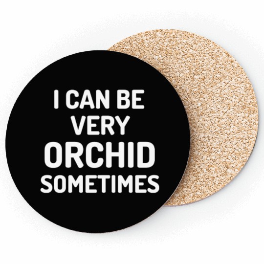 Orchid Gardening Funny Plant Lover Coasters