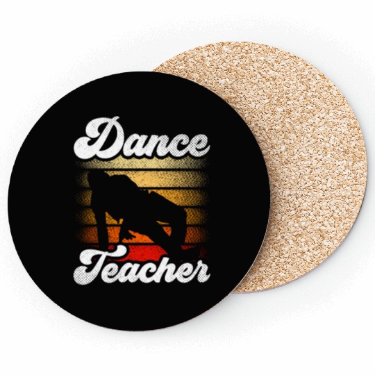 Dance Teacher Class Dancer Teach Dancing Coasters