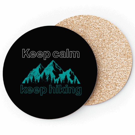 Keep calm keep hiking tumblr Coasters