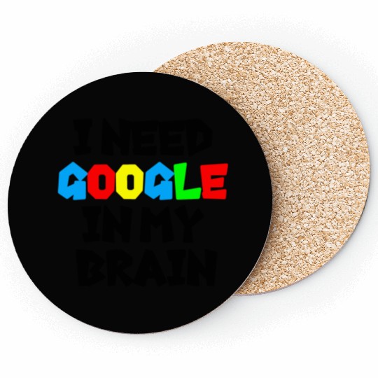 I need GOOGLE girl Coasters