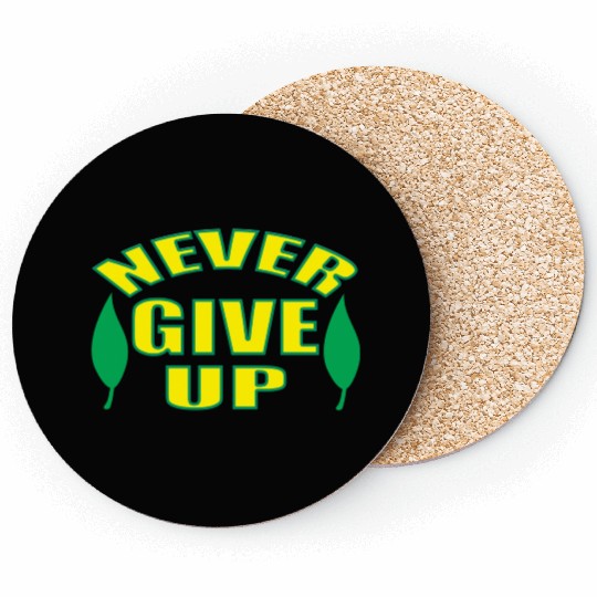 Never Give Up red Coasters