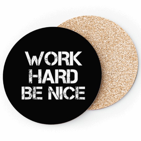 For Dad Work Harder Be Nice Coasters