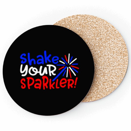 Shake Your Sparkler 4Th Of July Independence Day Coasters