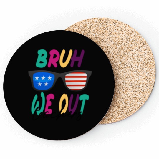 Bruh We Out Teachers Coasters funny teacher design