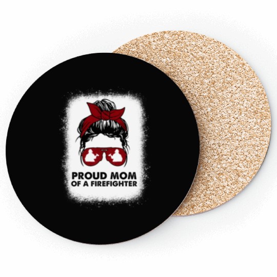 Proud Mom Of A Firefighter Bleached Messy Bun Us F Coasters