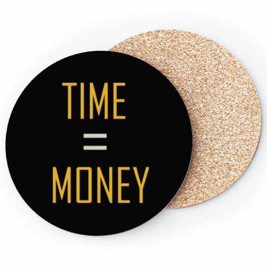 time = money Coasters