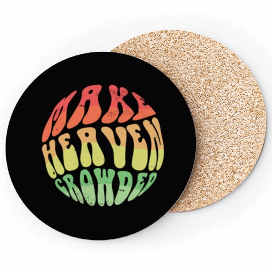 Make Heaven Crowded Bible Verse Jesus Church Coasters