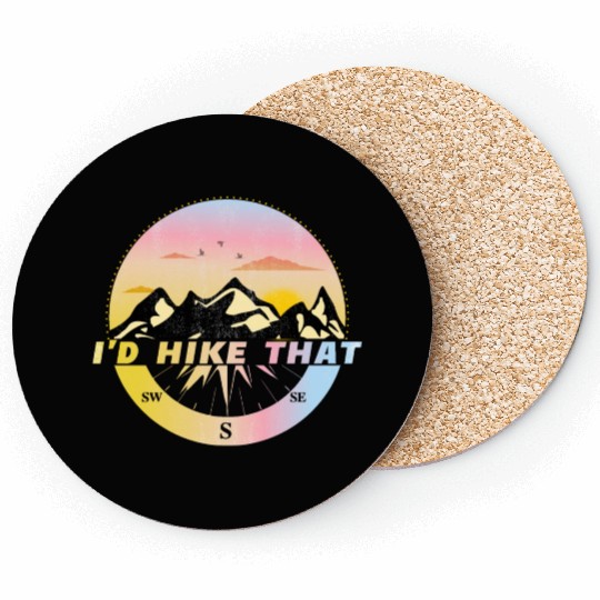 I'd hike that - hiking camping gift Coasters