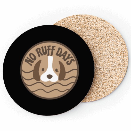 No Ruff Days Cute Puppy Dog Coasters